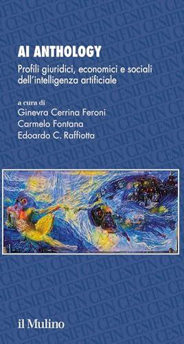 AI Anthology. Profili giuridici, economici e sociali dell'intelligenza artificiale