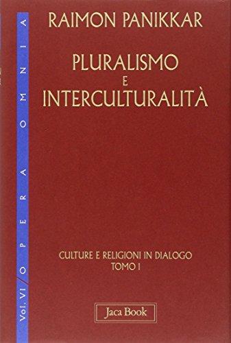 Culture e religioni in dialogo. Pluralismo e interculturalità (Vol. 6/1)