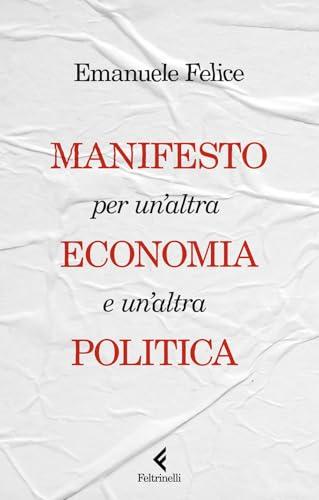 Manifesto per un'altra economia e un'altra politica