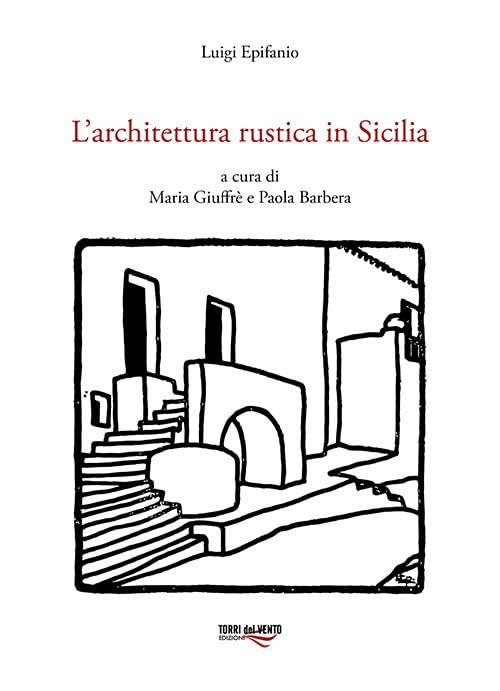 L'architettura rustica in Sicilia