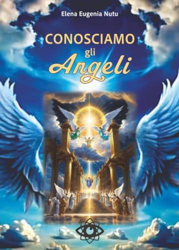 Conosciamo gli Angeli