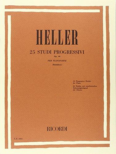 25 Studi Progressivi Op 46 Pianoforte Stephen Heller | Metodo Intermedio Tecnica Interpretazione | Libro Esercizi Musicali Studenti Insegnanti | Spartiti Studio Pianistico Classico Tocco Finizio