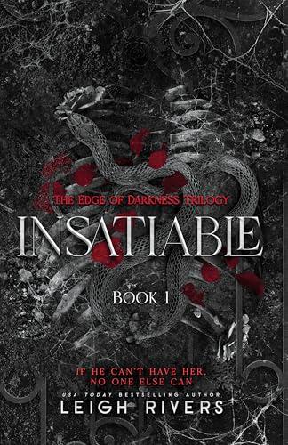 Insatiable (The Edge of Darkness: Book 1) (The Edge of Darkness Trilogy) (English Edition)