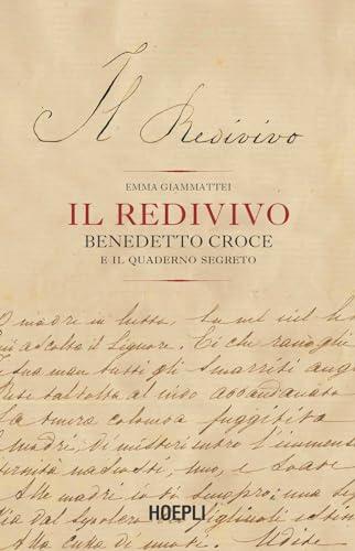 Il redivivo. Benedetto Croce e il quaderno segreto