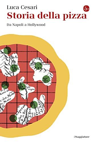 Storia della pizza: Da Napoli a Hollywood