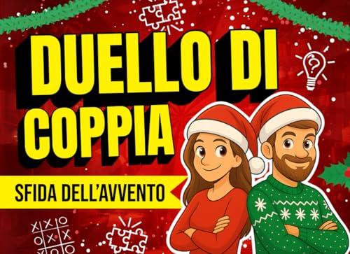Duello di Coppia – Sfida dell’Avvento: Calendario dell’Avvento per coppie con 24 giorni di domande, giochi affettuosi quiz per divertirsi insieme