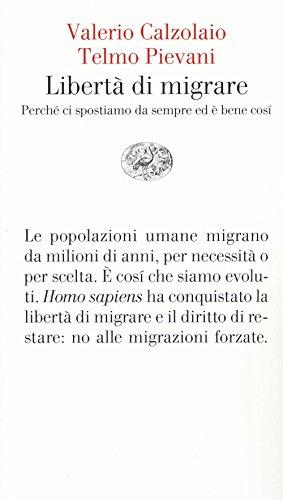 Libertà di migrare: Perché ci spostiamo sempre ed è bene così