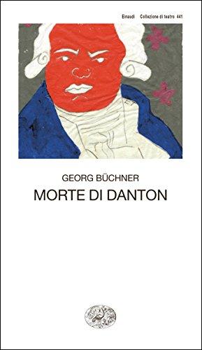 Morte di Danton: Dramma (Collezione di teatro Vol. 441)