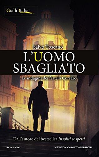 L'uomo sbagliato (Le indagini dei fratelli Corsaro Vol. 6)