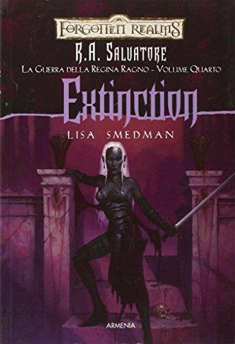 Extinction. La guerra della Regina Ragno. Forgotten Realms (Vol. 4)