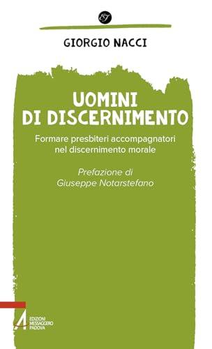 Uomini di discernimento. Formare presbiteri accompagnatori nel discernimento morale