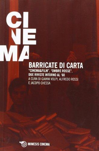 Barricate di carta. «Cinema & film», «Ombre rosse», due riviste intorno al '68