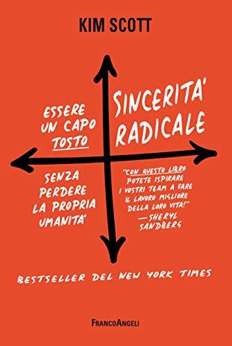 Sincerità radicale: Essere un capo 