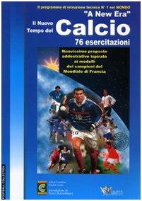 Corso Internazionale a New Era Per Il Calcio. 3 DVD. Con Libro