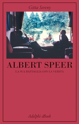 Albert Speer: La sua battaglia con la verità