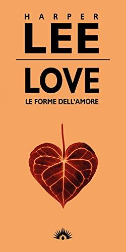 Love. Le forme dell'amore