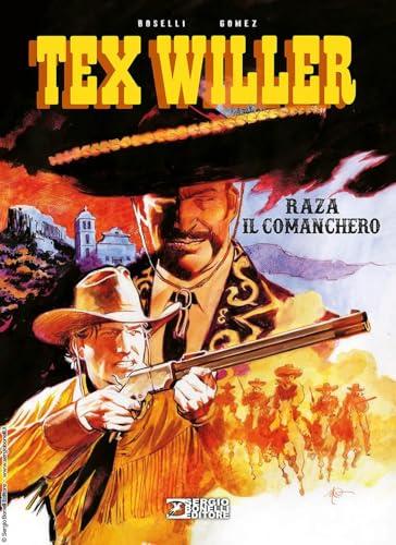 Raza il comanchero. Tex Willer
