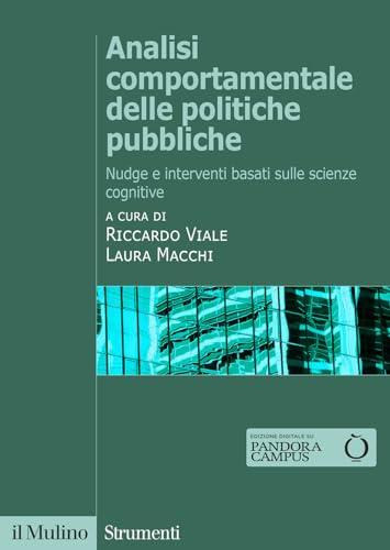 Analisi comportamentale delle politiche pubbliche. Nudge e interventi basati sulle scienze cognitive