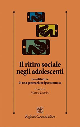 Il ritiro sociale negli adolescenti: La solitudine di una generazione iperconnessa