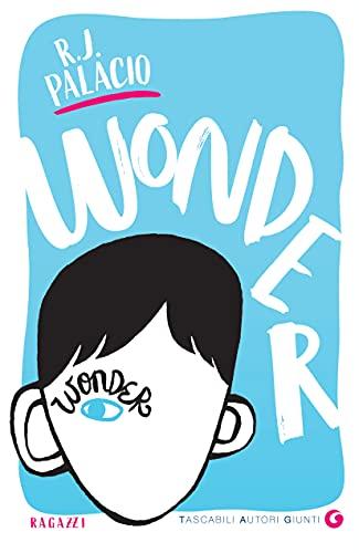 Wonder (edizione italiana) (A Wonder Story Vol. 1)