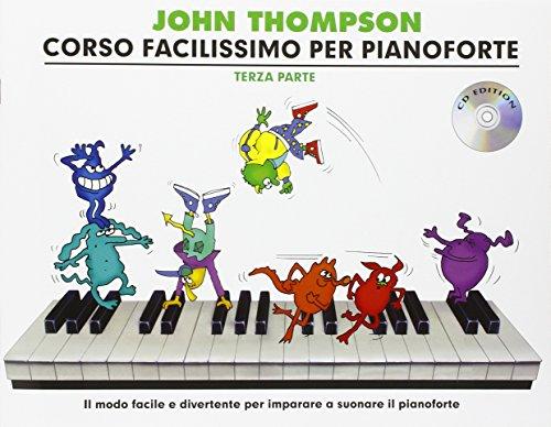 John Thompson's Corso Facilissimo Per Pianoforte: Terza Parte (Book/CD) [Lingua inglese]
