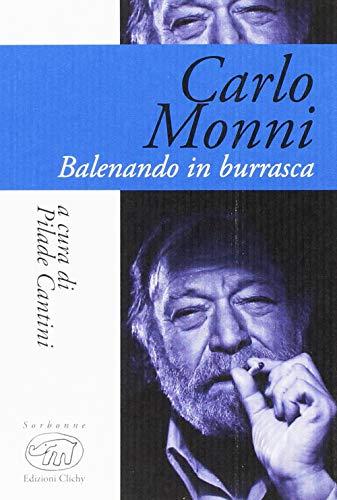 Carlo Monni. Balenando in burrasca: 1