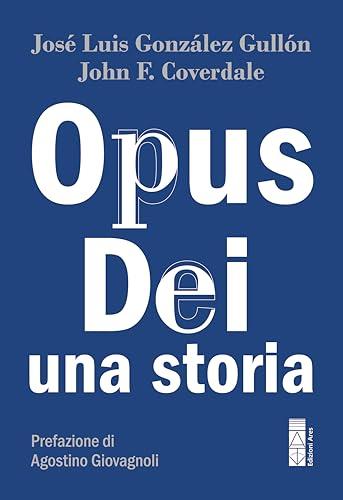 Opus Dei. Una storia