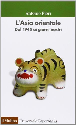 L'Asia orientale. Dal 1945 ai giorni nostri