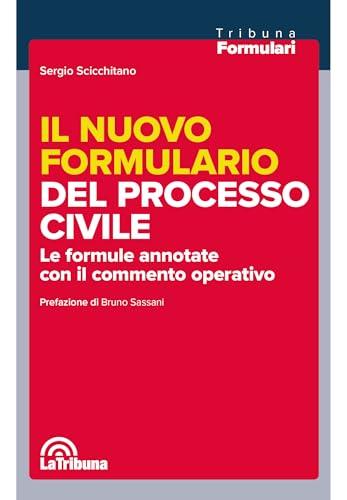 Il nuovo formulario del processo civile: Edizione 2025 Tribuna Formulari
