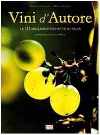 Vini d'autore. Ediz. illustrata