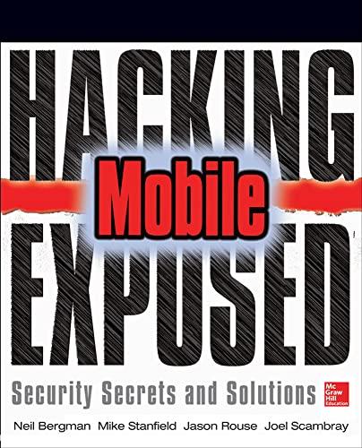Hacking Exposed Mobile: Security Secrets & Solutions