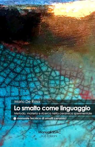 Lo smalto come linguaggio: Metodo, maniera e consapevolezza nella ceramica sperimentale