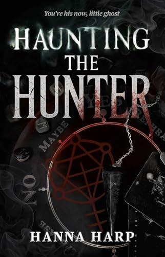 Haunting the Hunter (Bound Duet, The) (English Edition)