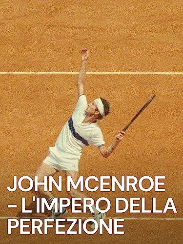 John McEnroe: In the Realm of Perfection