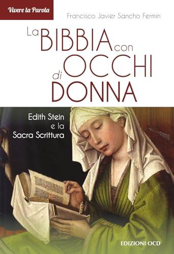 La Bibbia con occhi di donna. Edith Stein e la Sacra Scrittura