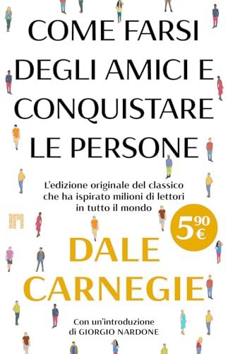 Come farsi degli amici e conquistare le persone