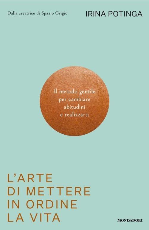 L'arte di mettere in ordine la vita
