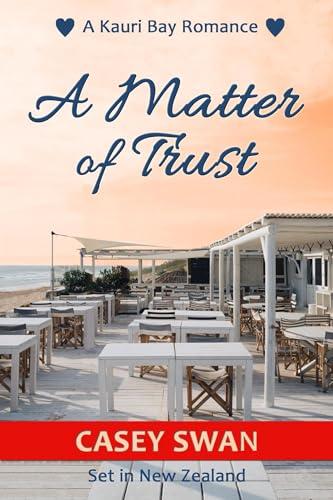 A Matter of Trust (Kauri Bay Book 4) (English Edition)