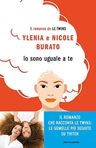 Io sono uguale a te. Il romanzo de Le Twins