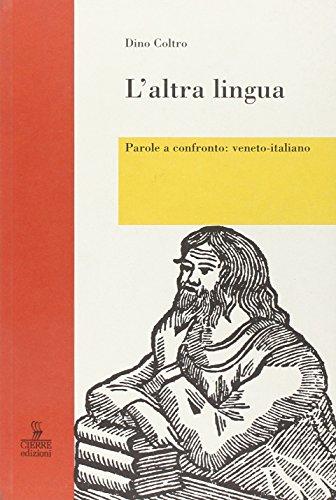 L'altra lingua. Parole a confronto: veneto-italiano