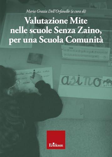 Valutazione mite nelle scuole senza zaino, per una scuola comunità