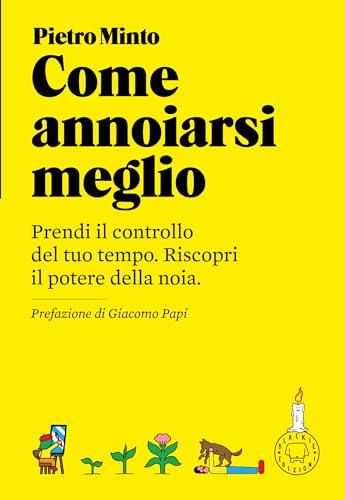 Come annoiarsi meglio - Nuova edizione