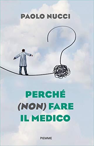 Perché (non) fare il medico
