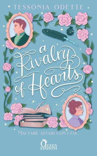 A rivalry of hearts. Fae flings and corset strings (Vol. 1)