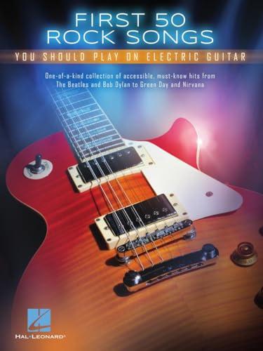 First 50 Rock Songs You Should Play On Electric Guitar Gtr Tab Bk [Lingua inglese]