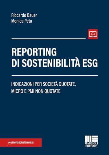 Reporting di sostenibilità ESG - Indicazioni per società quotate, micro e PMI non quotate