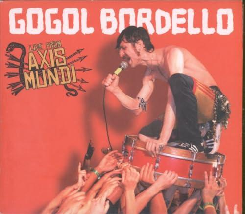 Gogol Bordello: Live From Axis Mundi