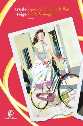 Quando la nonna ballava sotto la pioggia