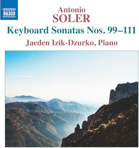 Antonio Soler: Keyboard Sonatas Nos. 99-111