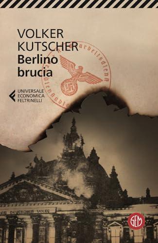 Berlino brucia. Le indagini di Gereon Rath